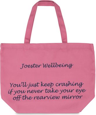 Generic Joester Wellbeing - Cotton/Canvas Tote Bag. (Quote 7: Youll just keep crashing if you never take your eye off the rearview mirror, Plush Pink)