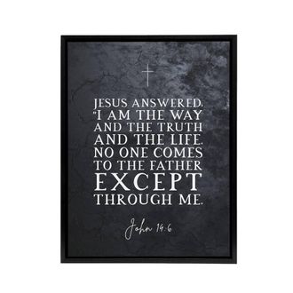 Artery8 John 14 6 Jesus I Am The Way Truth Bible Quote Framed Canvas Wall Art Print in Grey | Size: W24 x H32