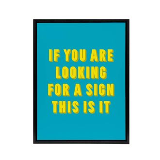 Artery8 If You Are Looking For A Sign Modern Blue Black Framed Canvas Art | Size: W24 x H32