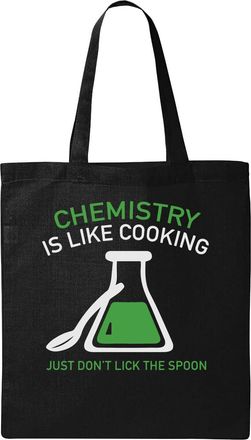 Generic Chemistry Is Like Cooking Just Dont Lick The Spoon Natural Ecological Cotton Tote Bag Black