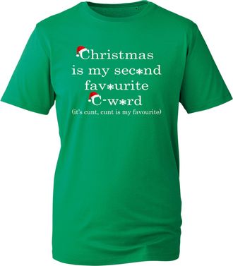 Generic Funny Xmas 2025 T-Shirt, Christmas is My Second Favourite C Word Tee, Sarcastic Naughty Holiday Joke Top UK (Kelly Green, XL Years)