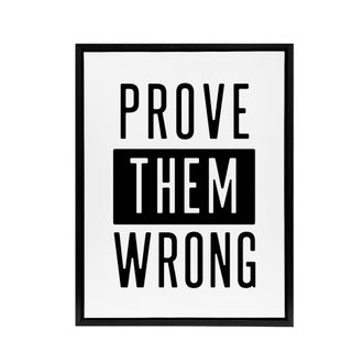 Artery8 Prove Them Wrong Black & White Motivational Framed Canvas Art Print | Size: W24 x H32