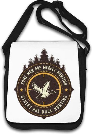 Generic Some Men Are Merely Hunting Other Are Duck Hunting Shoulder Bag White