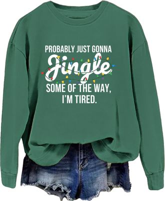 Generic Womens Probably Just Going to Jingle Some of the Way Sweatshirt, Jingle Some of the Way Sweatshirt, Funny Christmas Shirt for Daily (UK, Alpha, L, Reg