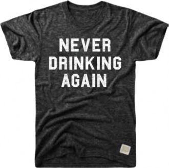 The Original Retro Brand Unisex - Never Drinking Again Tee In Black