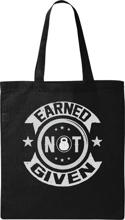Generic Earned Not Given Kettlebell Natural Ecological Cotton Tote Bag Black
