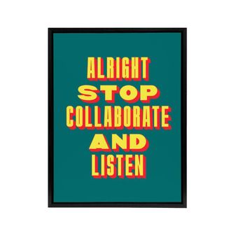 Artery8 Alright Stop Collaborate Listen Retro Fun Bold Framed Canvas Art Print | Size: W24 x H32