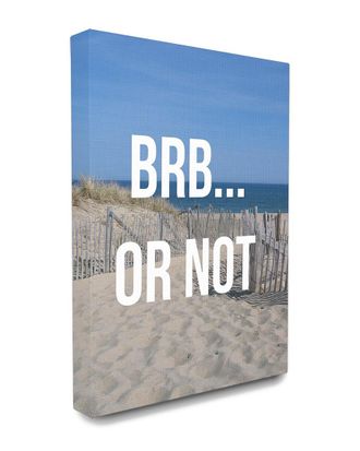 Stupell Industries Home Decor Brb Or Not Beach Escape
