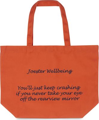 Generic Joester Wellbeing - Cotton/Canvas Tote Bag. (Quote 7: Youll just keep crashing if you never take your eye off the rearview mirror, Opulent Orange)