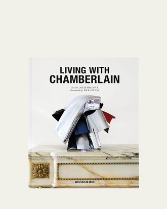 ASSOULINE Living with Chamberlain: Art in Residence Book by Julie Belcove