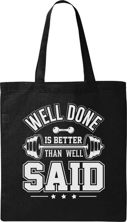 Generic Well Done Is Better Than Well Said Natural Ecological Cotton Tote Bag Black