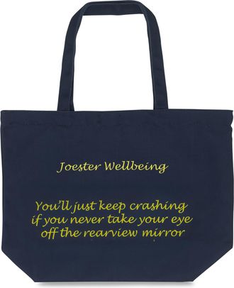 Generic Joester Wellbeing - Cotton/Canvas Tote Bag. (Quote 7: Youll just keep crashing if you never take your eye off the rearview mirror, Midnight Blue)