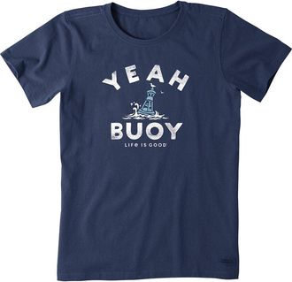 Life is good Crusher T-Shirt