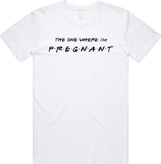 Sanfran Clothing The One Where Im Pregnant Top Friends New Mum Pregnancy Funny Maternity Gift T-Shirt Extra Large/White