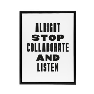 Artery8 Alright Stop Collaborate Listen Fun Bright Bold Framed Canvas Art in White | Size: W24 x H32
