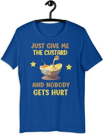 Generic Custard Lover T-Shirt for Foodie Birthday, Valentines or Christmas True Royal