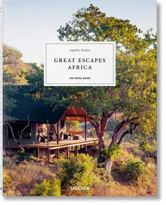 Taschen Great escapes africa. The hotel book alem&aacute;n, franc&eacute;s, ingl&eacute;s)