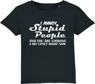Generic I Annoy Stupid People and You are Looking A Bit Upset Right Now T-Shirt Funny Sarcasm Humor Prank Kids and Adults Unisex Gift Tee Top (Black, 2XL)