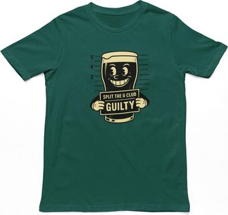 Generic Split The G Club Guilty T-Shirt | Funny Mens Novelty Beer Top, Birthday Gifts for Him, Stout Gift Dark Green/Medium