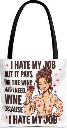 Generic I Hate My Job But It Pays For The Wine - Funny Wine Lover Tote Bag, Work Humor, Relatable Meme Gift, Black, 13 × 13, Regular