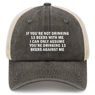 Generic If Youre Not Drinking 13 Beers with Me Hats for Men Trendy Washed Distressed, Allblack, One size