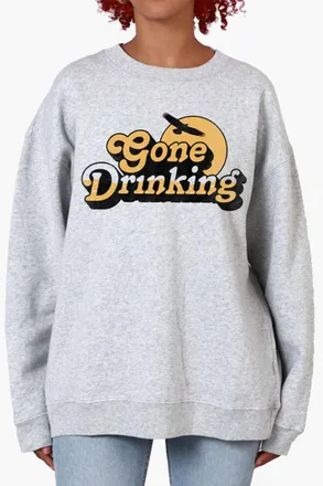 Girl Dangerous Gone Drinking Sweatshirt In Heather Grey