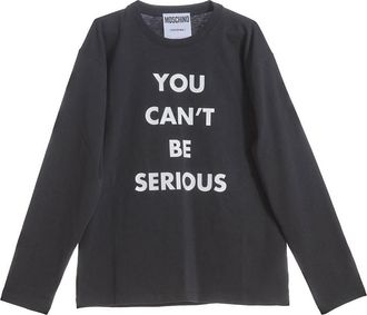 Moschino You Cant Be Serious Tshirt Ls