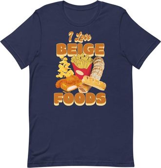 Generic I Love Beige Foods - Funny Food T Shirt