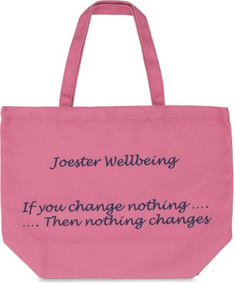 Generic Joester Wellbeing - Cotton/Canvas Tote Bag. (Quote 1: If you change nothing, nothing changes, Plush Pink)