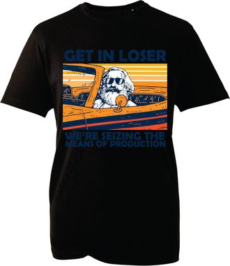 Generic Funny Retro Marx Meme T-Shirt - Get in Loser Were Seizing The Means of Production Graphic Tee for Men Women (Black, M)