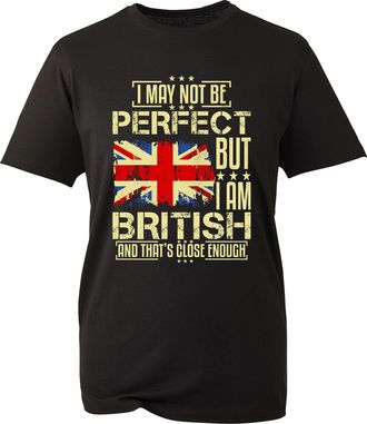 Generic I Maybe Not Perfect But Im British T-Shirt Funny UK Flag Sarcastic Joke Unisex Gift Tee Top (Black, S)