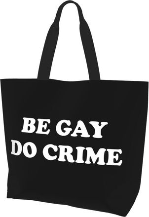 AOOEDM Be Gay Do Crime Ladies Canvas Tote Reusable Shopping Bag