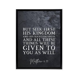 Artery8 Matthew 6 33 See First His Kingdom Bible Quote Framed Canvas Wall Art Print in Grey | Size: W24 x H32