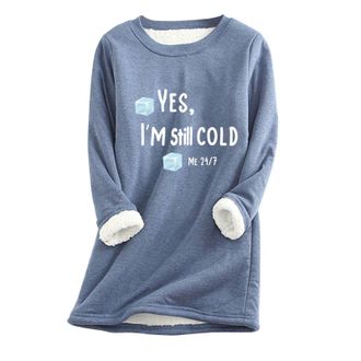 Generic Women Fleece Lined Sweatshirts Yes, Im Still Cold Letter Print Crew Neck Pullover Comfy Soft Plush Thermal Tops Fall Winter Casual Thick Warm Sweater 