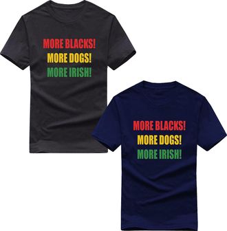 Generic More Blacks More Dogs More Irish T-Shirt, Black Lives Matter Vintage Gifts Unisex Adults Top (Black, 3XL)