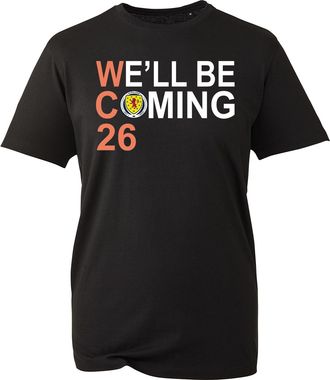 Generic Well Be Coming Scotland 2026 T-Shirt, Football Lover Shirt, Sports Lover Gift, Unisex Adults and Kids Tee Top(Black, 2XL)