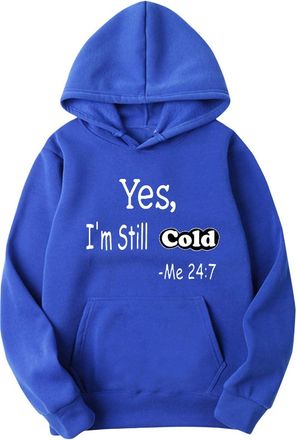 Generic Yes Im Still Cold Hoodie for Men Fleece Long Sleeve Funny Hoodies Kangaroo Pocket Oversized Graphic Hoodies Loose Fit Drawstring Hooded Sweatshirts Sm