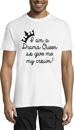 Generic I AM A Drama Queen So Give Me My Crown Crew Neck Mens T-Shirt White Small