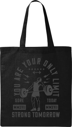 Generic You Are Your Only Limit Sore Today Strong Tomorrow Weightlifting Graphic Natural Ecological Cotton Tote Bag Black