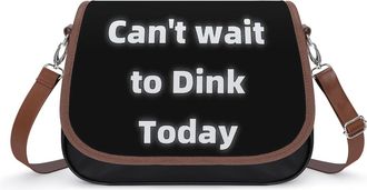 Generic Cant Wait to Dink Today Crossbody Bag Womens Handbag PU Message Bags Shoulder Purse with Adjustable Strap