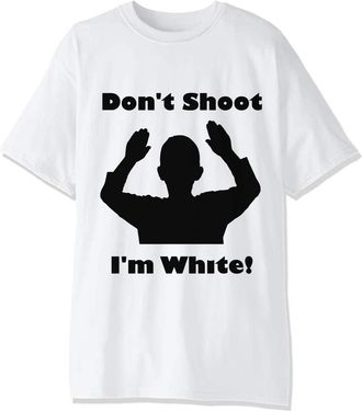 Generic Dont Shoot Im White Racist Mens T-Shirt. XX-Large