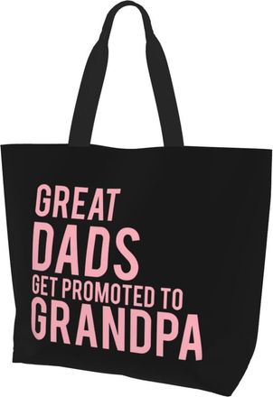 AOOEDM Great Dads Get Promoted To Grandpas Ladies Canvas Tote Reusable Shopping Bag