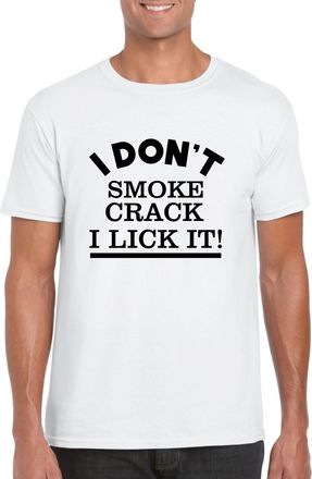 Generic Funny Saying T-Shirt I Dont Smoke I Lick it Smoker Xmas Gift Top (UK, Alpha, M, Regular, Regular, White)