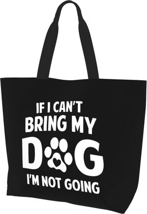 AOOEDM If I CanT Bring My Dog Ladies Canvas Tote Reusable Shopping Bag