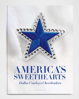 ASSOULINE Americas Sweethearts: Dallas Cowboys Cheerleaders (Classic) Book by Kristi Scales