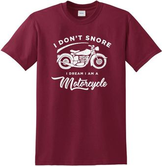 Sanfran Clothing Sanfran - I Dont Snore I Dream I Am A Motorcycle Top Dad Fathers Day Funny Motor Bike T-Shirt - Extra Large/Maroon
