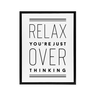 Artery8 Relax You Are Just Overthinking Modern Simple Framed Canvas Art Print in White | Size: W24 x H32