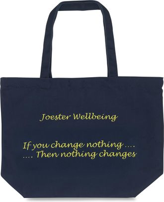 Generic Joester Wellbeing - Cotton/Canvas Tote Bag. (Quote 1: If you change nothing, nothing changes, Midnight Blue)