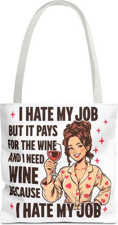 Generic I Hate My Job But It Pays For The Wine - Funny Wine Lover Tote Bag, Work Humor, Relatable Meme Gift, White, 13 × 13, Regular