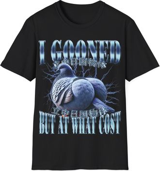 Generic I Gooned But at What Cost T-Shirt Funny Meme Gooning Pigeon Gooner Joke Ironic Graphic Shirt, Black, XL